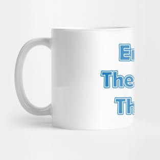 Enjoy The Little Things Mug